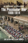 Wargame Scenarios : The Peninsular War, 1808-1814 - eBook