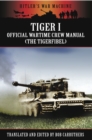 Tiger I : The Official Wartime Crew Manual - eBook