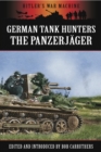 German Tank Hunters : The Panzerjager - eBook