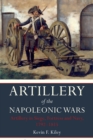 Artillery of the Napoleonic Wars: Artillery in Siege, Fortress and Navy, 1792-1815 - eBook