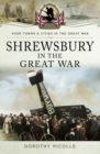 Shrewsbury in the Great War - eBook