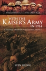 With the Kaiser's Army in 1914 : A Neutral Observer in Belgium & France - eBook