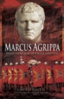 Marcus Agrippa : Right-hand Man of Caesar Augustus - eBook