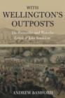 With Wellington's Outposts : The Peninsular and Waterloo Letters of John Vandeleur - eBook