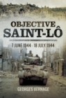 Objective Saint-Lo : 7 June 1944-18 July 1944 - eBook