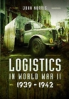 Logistics in World War II : 1939-1942 - Book