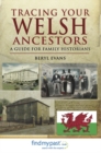 Tracing Your Welsh Ancestors : A Guide For Family Historians - eBook