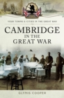 Cambridge in the Great War - eBook