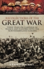 Recollections of the Great War : Three Years on Campaign in France and Flanders with the Northumberland Fusiliers - eBook