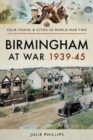 Birmingham at War 1939-45 - Book