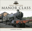 Great Western: Manor Class - eBook