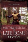 Military History of Late Rome 565-602 - eBook