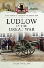Ludlow in the Great War - eBook