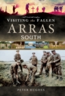 Visiting the Fallen: Arras South - eBook