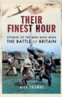 Their Finest Hour : Stories of the Men who Won the Battle of Britain - eBook