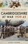 Cambridgeshire at War 1939-45 - eBook