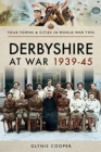 Derbyshire at War 1939-45 - Book