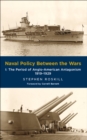 Naval Policy Between the Wars, Volume I : The Period of Anglo-American Antagonism, 1919-1929 - eBook