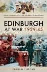 Edinburgh at War, 1939-45 - eBook
