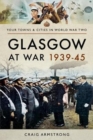 Glasgow at War 1939 - 1945 - Book