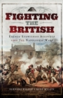 Fighting the British : French Eyewitness Accounts from the Napoleonic Wars - eBook