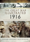 The Great War Illustrated 1916 : Archive and Colour Photographs of WWI - eBook