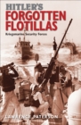 Hitler's Forgotten Flotillas : Kriegsmarine Security Forces - eBook
