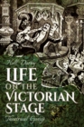 Life on the Victorian Stage : Theatrical Gossip - eBook