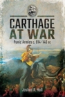 Carthage at War : Punic Armies c. 814-146 BC - Book