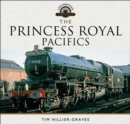 The Princess Royal Pacifics - eBook