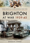 Brighton at War 1939-45 - Book