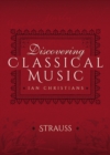 Discovering Classical Music: Strauss - eBook