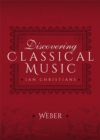 Discovering Classical Music: Weber - eBook
