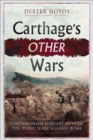 Carthage's Other Wars : Carthaginian Warfare Outside the 'Punic Wars' Against Rome - eBook