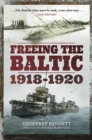 Freeing the Baltic, 1918-1920 - eBook