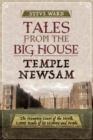 Tales from the Big House: Temple Newsam : The Hampton Court of the North, 1,000 years of its history and people - eBook