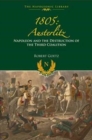 1805 Austerlitz: Napoleon and the Destruction of the Third Coalition - Book