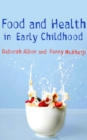 Food and Health in Early Childhood : A Holistic Approach - eBook