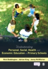 Understanding Personal, Social, Health and Economic Education in Primary Schools - eBook