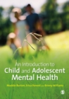 An Introduction to Child and Adolescent Mental Health - eBook