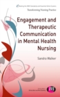 Engagement and Therapeutic Communication in Mental Health Nursing - eBook