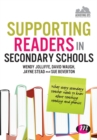 Supporting Readers in Secondary Schools : What every secondary teacher needs to know about teaching reading and phonics - eBook