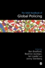 The SAGE Handbook of Global Policing - Book