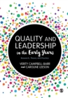 Quality and Leadership in the Early Years : Research, Theory and Practice - Book