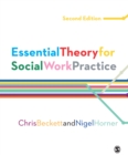 Essential Theory for Social Work Practice - eBook