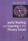 Joyful Teaching and Learning in the Primary School - eBook