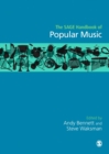 The SAGE Handbook of Popular Music - eBook