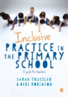 Inclusive Practice in the Primary School : A Guide for Teachers - eBook