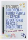 Teaching Children and Young People with Special Educational Needs and Disabilities - eBook