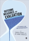 Outcome Measures and Evaluation in Counselling and Psychotherapy - eBook
